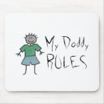 My Daddy RULES Mouse Mat