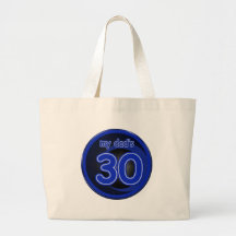 My Dad's is 30 Bag