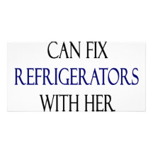My Daughter Can Fix Refrigerators With Her Eyes Cl Photo Greeting Card