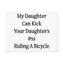 My Daughter Can Kick Your Daughter's Ass Riding A