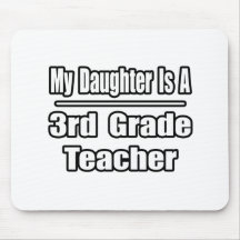 My Daughter Is A 3rd Grade Teacher Mouse Mats