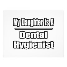 My Daughter Is A Dental Hygienist Custom Invites