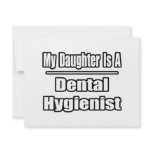 My Daughter Is A Dental Hygienist invitations