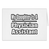 My Daughter Is A Physician Assistant