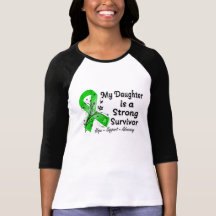 My Daughter is a Strong Survivor Green Ribbon T Shirt