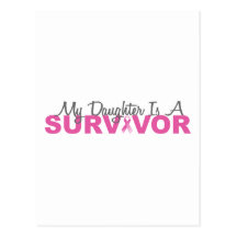 My Daughter Is A Survivor (Pink Ribbon) Postcards