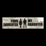 My Daughter is in the Military bumper stickers