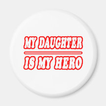 My Daughter Is My Hero Magnets