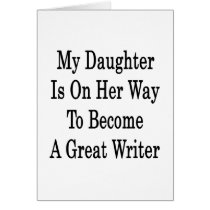 My Daughter Is On her Way To Become A Great Writer