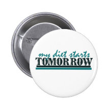 My Diet Starts Tomorrow Button