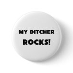 MY Ditcher ROCKS! buttons