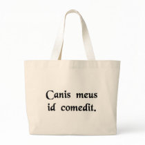 My dog ate it. tote bag