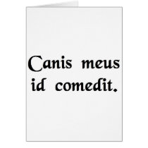 My dog ate it. cards