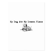 My Dog Ate My Lesson Plans Post Card