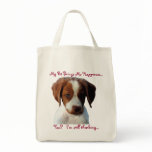 My Dog Makes Me Happy Bag