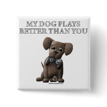 My Dog Plays Better Than You