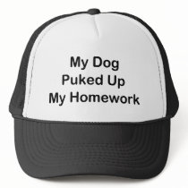 My Dog Puked Up My Homework Hat