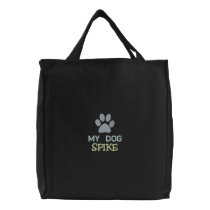"My Dog SPIKE" - Personalised Custom Dog Name Embroidered Tote Bags