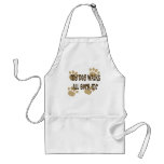My Dog Walks All Over Me Apron