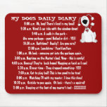 My Dog's Daily Diary mousepads