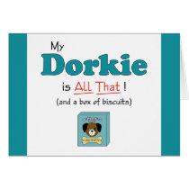 My Dorkie is All That! Card