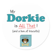 My Dorkie is All That! Stickers
