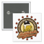 My Drinking Team has a Billiards Problem Pinback Button