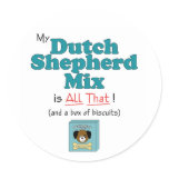 My Dutch Shepherd Mix is All That! stickers