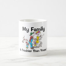 My Family  Is Trashier Mug