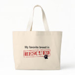 My Favourite Breed Is Rescued Bags