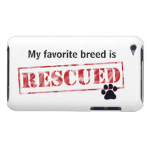 My Favourite Breed Is Rescued Barely There Ipod Cases