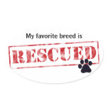 My Favourite Breed Is Rescued Sticker