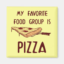 My Favourite Food Group is Pizza Fridge Magnets