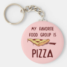 My Favourite Food Group is Pizza Keychains