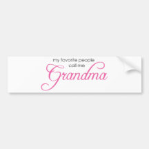 My Favourite People Call Me Grandma Bumper Sticker