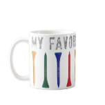 My Favourite Tee Cup Golf Gift mugs