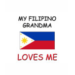 My Filipino Grandma Loves Me t-shirts