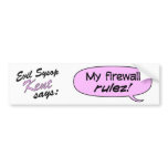 MY FIREWALL RULEZ bumper stickers