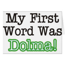 My first word was dolma greeting cards