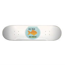My Fish My Friend Skateboards