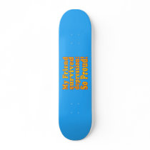 My Friend Survived Depression: So Proud! Custom Skateboard