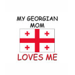 My Georgian Mum Loves Me t-shirts