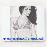 my gf hates my mousepad