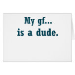 My gf...is a dude. cards