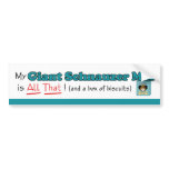 My Giant Schnauzer Mix is All That! bumper stickers