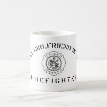 My Girlfriend Is A Firefighter Mug