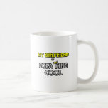 My Girlfriend Is Sofa King Cool Coffee Mugs