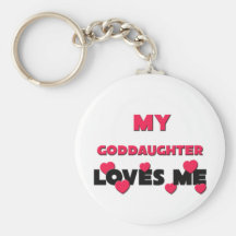 My Goddaughter Loves Me Key Chains