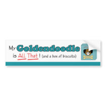My Goldendoodle is All That! Bumper Sticker
