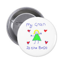 My Gran is the Best Pinback Button